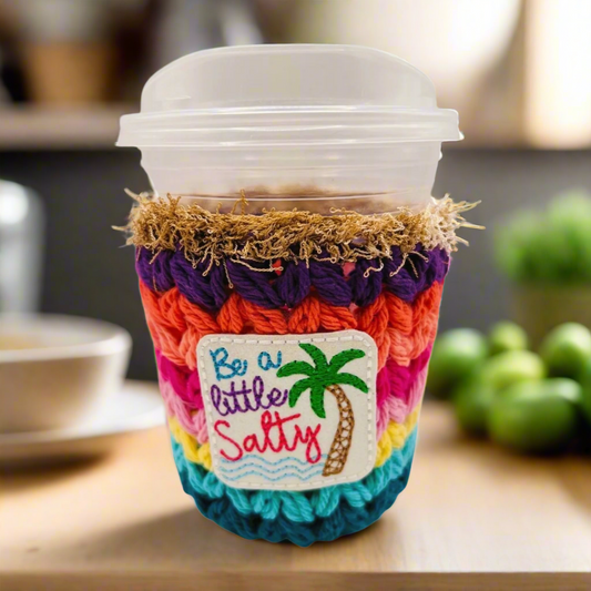 Be a little salty cup cozy