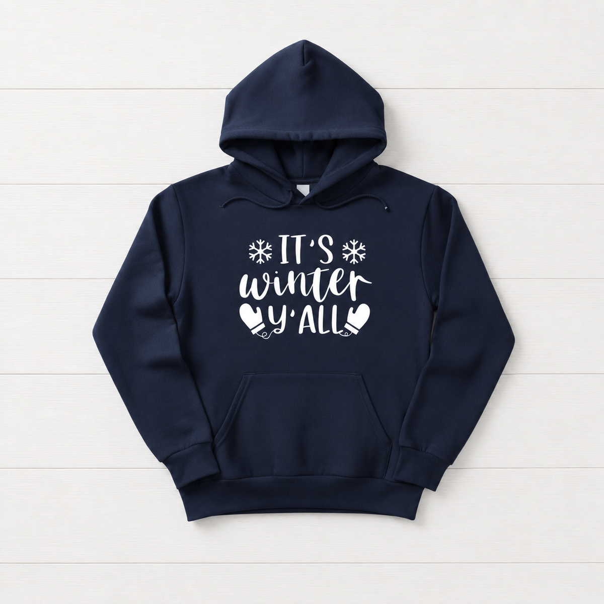 It's Winter Y'All Hooded Sweatshirt