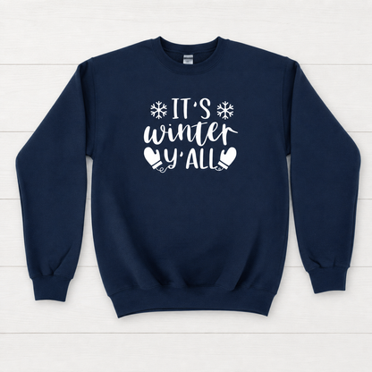 It's Winter Y'All Sweatshirt