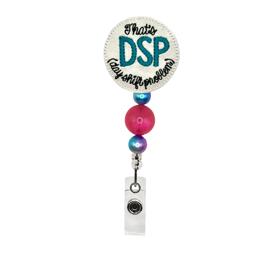 Day Shift Problem Beaded Badge Reel