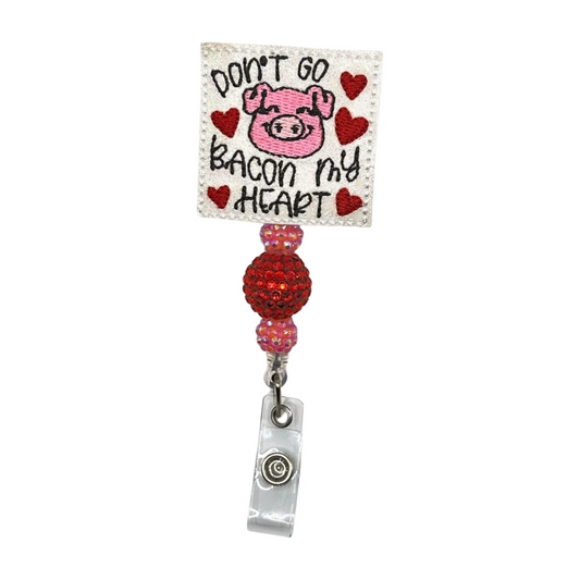 Don’t go Bacon My Heart Badge Reel