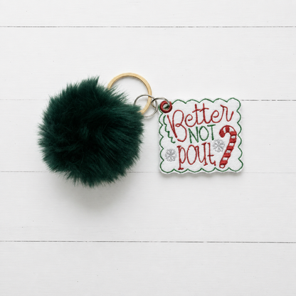 Better Not Pout Pom Pom Keychain
