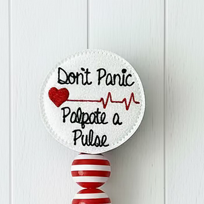 Don’t Panic, Palpate a Pulse Badge Reel