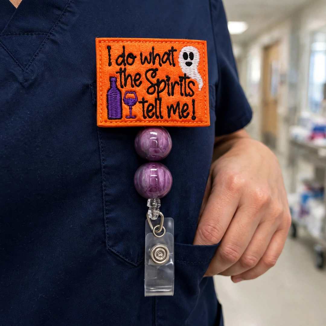 I Do What the Spirits Tell Me Halloween Badge Reel