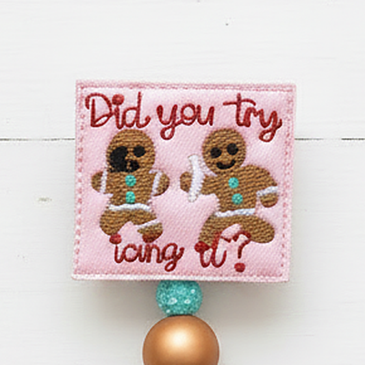 Try Icing It Gingerbread Badge Reel