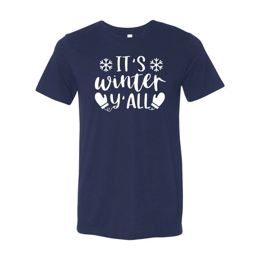 It’s Winter Y’all T-Shirt