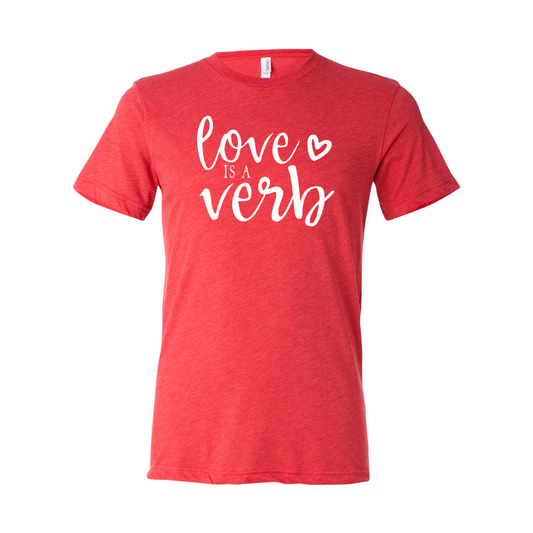 Love i a Verb Red Tri Blend shirt. perfect gift for valentines