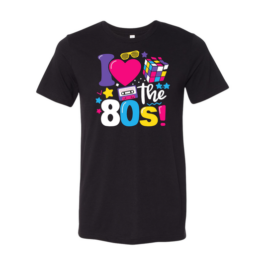 I love the 80's T-Shirt