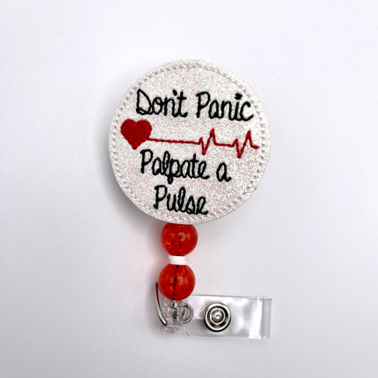 Don’t Panic, Palpate a Pulse Badge Reel