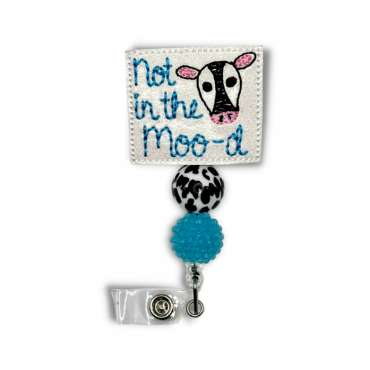 Not in the Moo-d Beaded Badge Reel