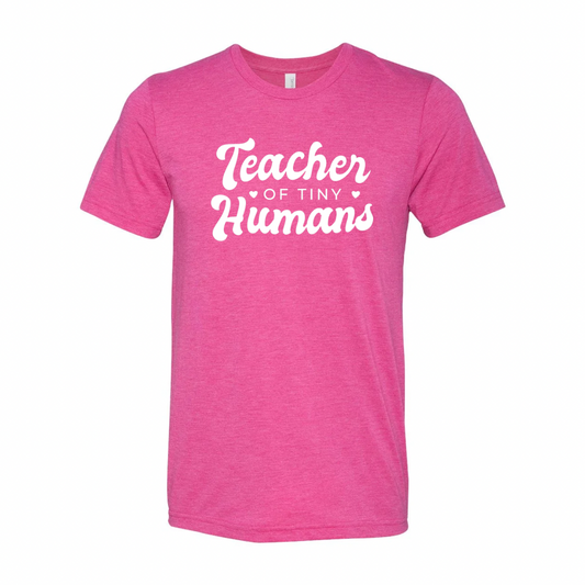 Teacher of Tiny Humans T-Shirt