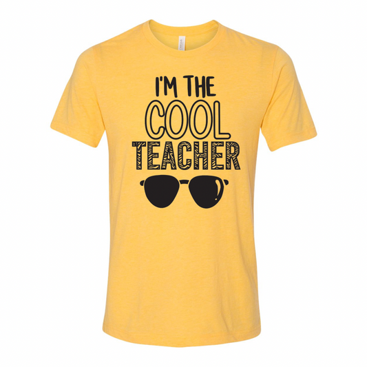 I’m the cool Teacher T-Shirt