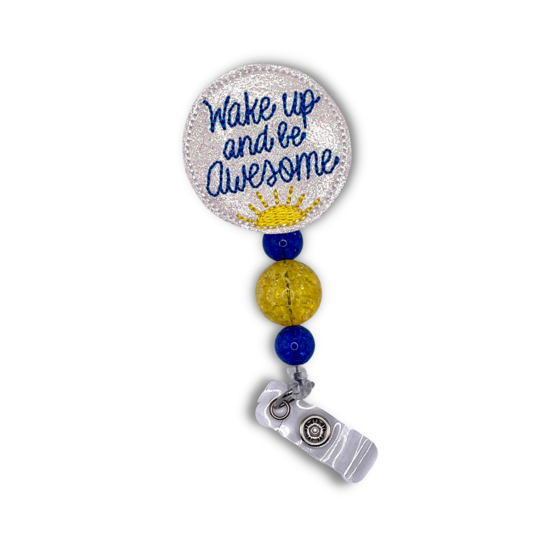 Wake Up and Be Awesome Badge Reel